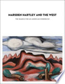 Marsden Hartley and the West the search for an American modernism