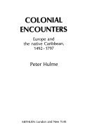 Colonial encounters Europe and the native Caribbean, 1429-1797