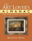 The art lover's almanac serious trivia for the novice and the connoisseur