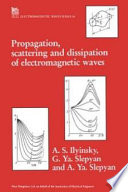Propagation, scattering and dissipation of electromagnetic waves