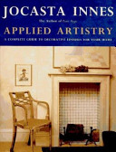 Applied artistry a complete guide to decorative finishes for your home