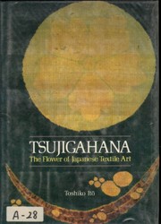 Tsujigahana, the flower of Japanese text5ile art