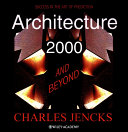 Architecture 2000 and beyond success in the art of prediction