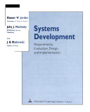 Systems development requirements, evaluation, design, and implementation