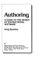 Authoring A GUIDE TO THE DESIGN OF INSTRUCTIONAL SOFTWARE