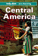 Central America a lonely planet shoestring guide