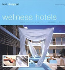 Best designed wellness hotels North and South America, Caribbean, Mexico