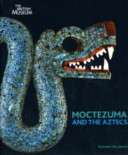 Moctezuma and the Aztecs