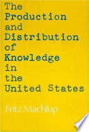 The production and distribution of knowledge in the United States