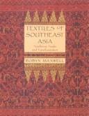Textiles of Southeast Asia tradition, trade and transformation