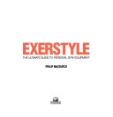 EXERSTYLE THE ULTIMATE GUIDE TO PERSONAL GYM EQUIPMENT
