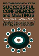 The comprehensive guide to successful conferences and meetings detailed instructions and step-by-step checklists