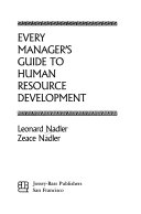 Every manager's guide to human resource development