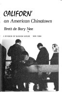 Longtime Californ' a documentary study of an American Chinatown