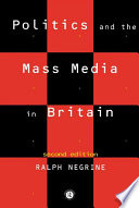 Politics and the mass media in Britain