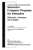 Interactive Computer Programs for Education Philosophy, Techniques, and Examples