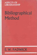 Bibliographical method an introductory survey y E. W. Padwick