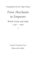 From merchants to emperors British artists and India, 1757-1930