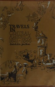 Travels in Central America, 1821-1840