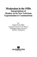 Modernism in the 1920s interpretations of modern art in New York from expressionism to constructivism