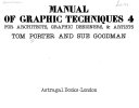 Manual of graphic techniques 4 for architects, graphic designers & artists