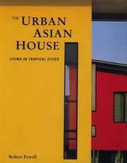 The Urban Asian house living in tropical cities