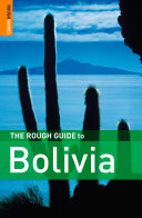 The rough guide to Bolivia