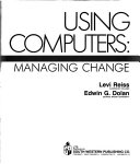 USING COMPUTERS MANAGING CHANGE