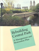 Rebuilding Central Park a management and restoration plan