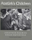 Ataturk's children Turkey and the Kurds