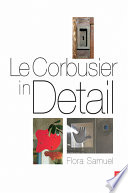 Le Corbusier in detail