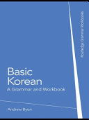 BASIC KOREAN A GRAMMAR AND WORKBOOK