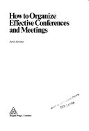 How to organize effective conferences and meetings