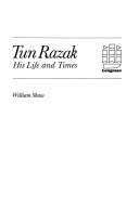 Tun Razak his life and times