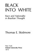 Black into white race and nationality in Brazilian thought