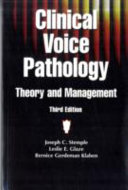 Clinical voice pathology: theory and management