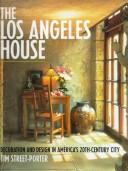 The Los Angeles house decoration and design in America's city of style