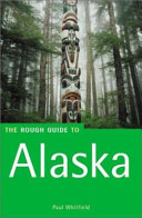 The rough guide to Alaska
