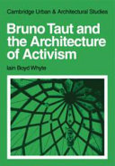 Bruno Taut and the architecture of activism