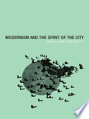 Modernism and the spirit of the city