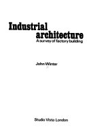 Industrial architecture a survey of factory building
