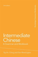 Intermediate Chinese a grammar and workbook
